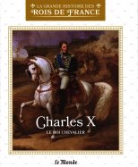 Charles X - Le roi chevalier (L7634-20)