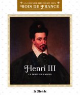 Henri III - Le dernier Valois (L7634-23)