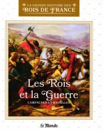 Les rois et la guerre - campagnes et batailles (L7634-28)