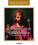 Les héritiers de Charlemagne - La naissance de l' Europe (L7634-37)