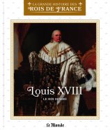 Louis XVIII - Le roi désiré (L7634-51)