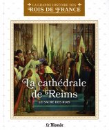 La cathédrale de Reims - Le sacre des rois (L7634-52)